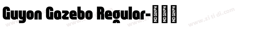 Guyon Gazebo Regular字体转换